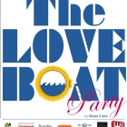 The Love Boat Party ! by Seven 2 one